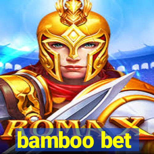 bamboo bet